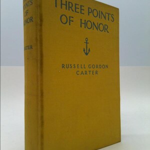 Three Points of Honor by Russell Gordon Carter