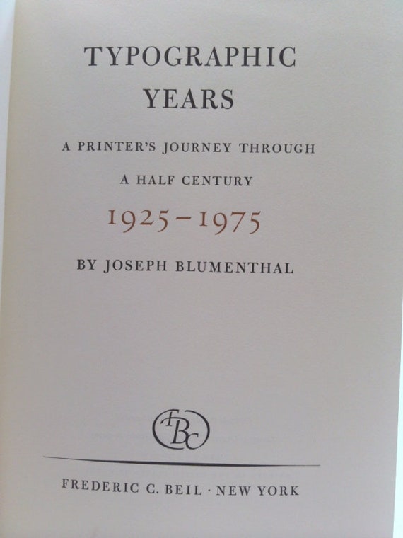 Typographic Years: A Printer's Journey Through a Half Century by