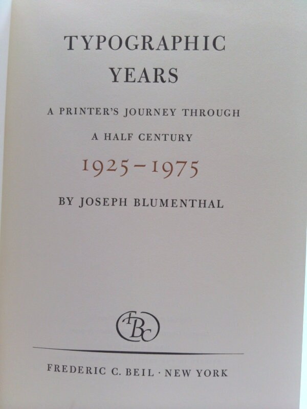 Typographic Years: A Printer's Journey Through a Half Century by