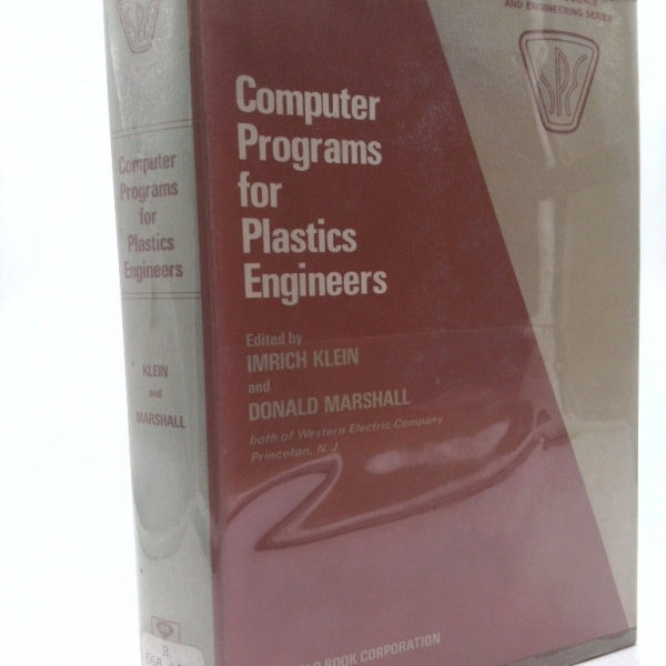 Computer Programs for Plastics Engineers, (Polymer Science and Engineering Series) by Imrich Klein