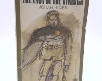 The Last of the Vikings (A Signet Classic) by Johan Bojer