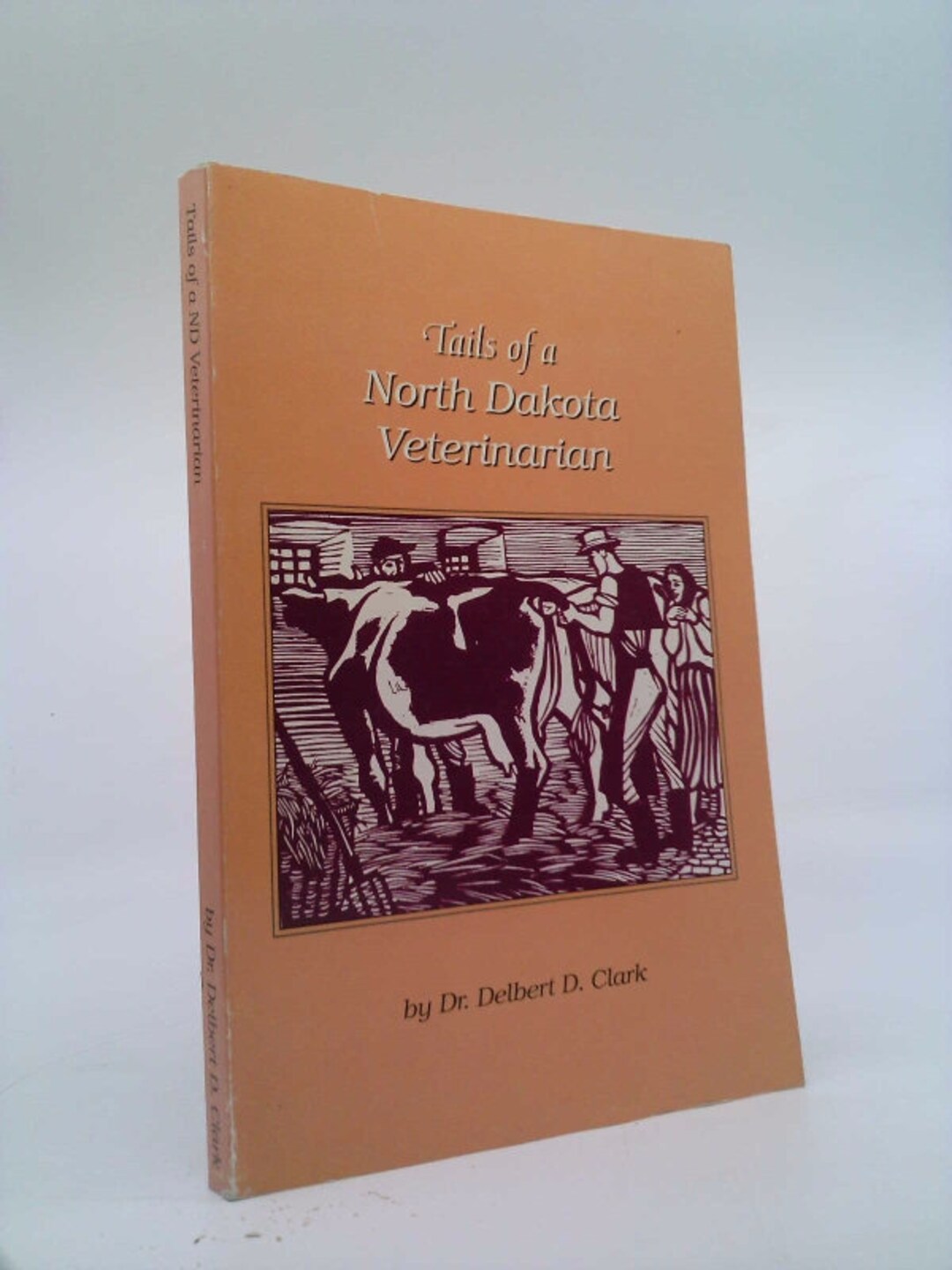 Delbert Clark Tails of a North Dakota Veterinarian by Delbert D. Clark - Etsy