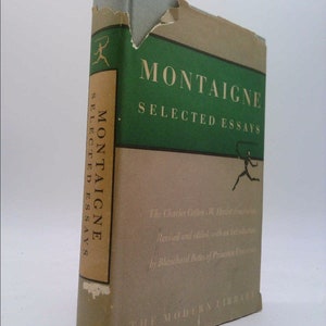 Selected Essays (The Modern Library of the World&#39;s Best Books) by Michel de Montaigne