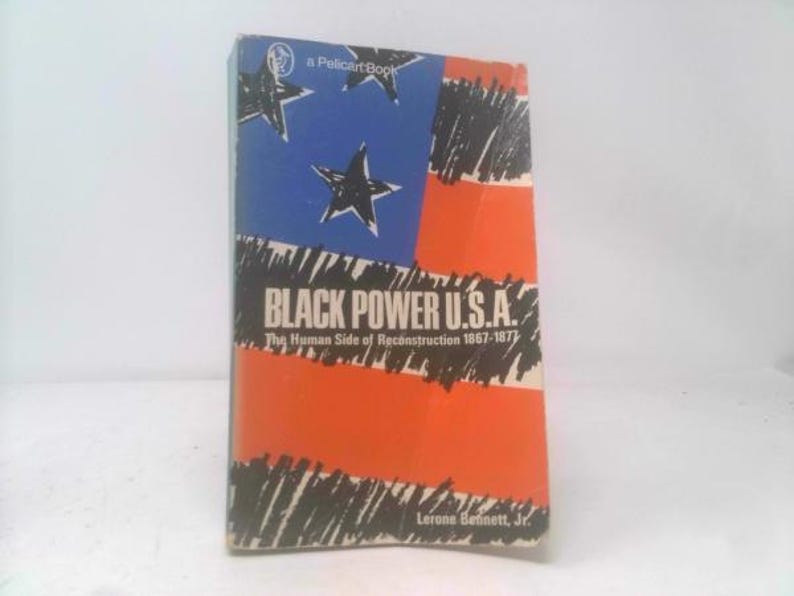 Black Power U.S.A. : The Human Side of Reconstruction 1867-1877 by Jr Lerone Bennett Bild 1
