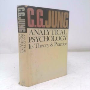 Analytical Psychology, Its Theory and Practice: The Tavistock Lectures by C.G. Jung