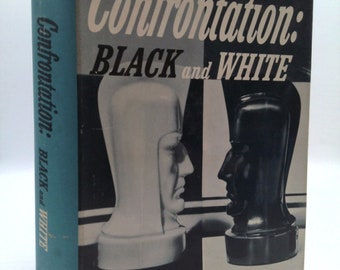 Confrontation: Black and White by Lerone Jr. Bennett