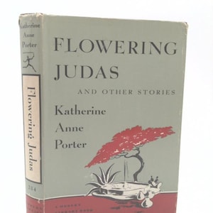 Flowering Judas by Katherine Anne Porter