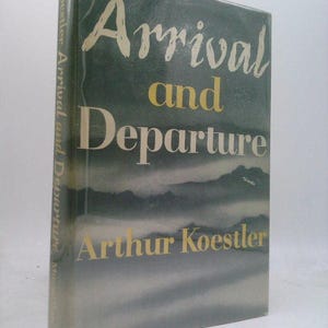 Arrival and Departure by Arthur KOESTLER