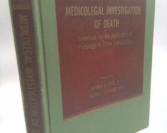 May include: A vintage book titled "Medicolegal Investigation of Death" with a green cover and maroon title block. The book's spine reads "Medicolegal Investigation of Death" and the authors are Werner U. Spitz and Russell S. Fisher.