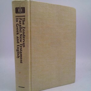 May include: A beige book with the title "The Zondervan Parallel New Testament in Greek and English" printed on the spine.