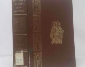 Butler's Lives of the Saints Complete Edition: Volume I (January, February, March) by Alban Butler