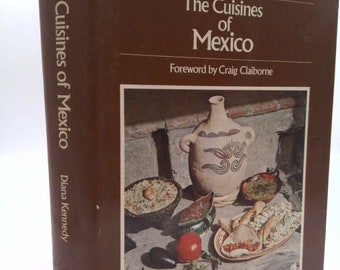 The Cuisines of Mexico by Diana Kennedy