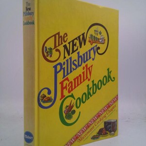 The New Pillsbury Family Cookbook by Pillsbury Kitchens