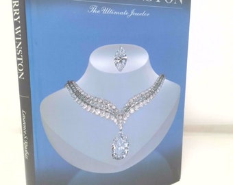 Harry Winston: The Ultimate Jeweler by Laurence S. Krashes