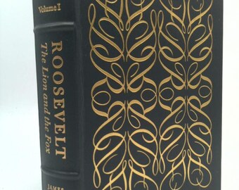 Roosevelt: The Lion and the Fox-Volume 1 by James MacGregor Burns