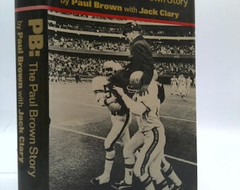 Pb: The Paul Brown Story by Paul Brown