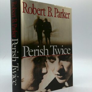 Perish Twice by Robert B. Parker