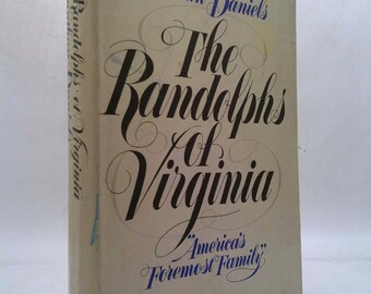 The Randolphs of Virginia by jonathan daniels