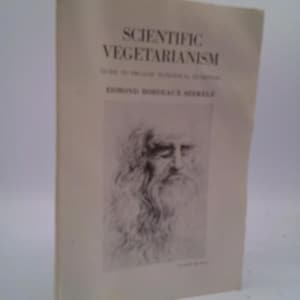 May include: A book titled "Scientific Vegetarianism: A Guide to Organic Nutritional Wisdom" by Edmond Bordeaux Szekely. The cover features a black and white illustration of a man with a beard.