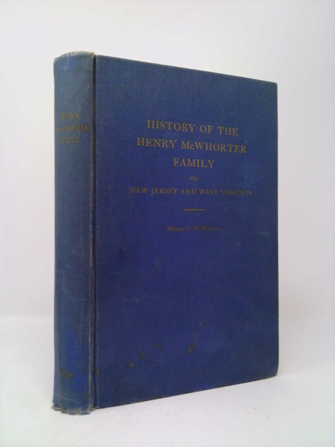 History of the Henry Mcwhorter Family of New Jersey and West Virginia