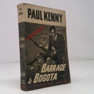May include: A vintage book titled "Barrage à Bogota" by Paul Kenny. The cover features a black and white illustration of two men, one kneeling and the other lying down. The book's title and author are in bold, black text.