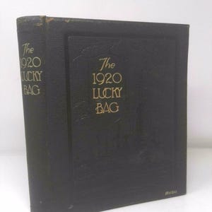 The 1920 Lucky Bag: The Annual of the Regiment of Midshipmen, United States Naval Academy by U.S. Naval Academy
