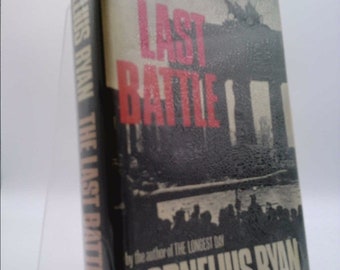 The Last Battle by Cornelius Ryan