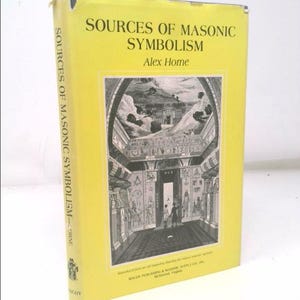 May include: A yellow book cover with the title "Sources of Masonic Symbolism" by Alex Home. The cover features a black and white illustration of a Masonic temple interior.