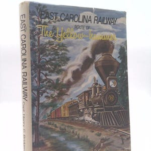 East Carolina Railway, Route of the Yellow-Hammer, by Henry C Bridgers