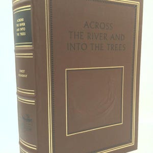 Across the River and Into the Trees by Ernest Hemingway