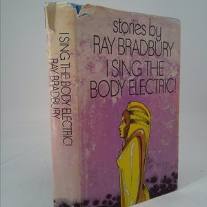 I Sing the Body Electric by Ray Bradbury