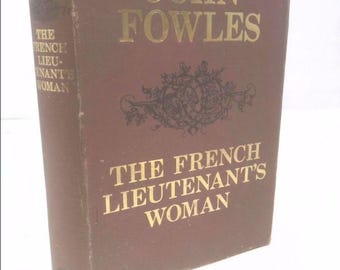 The French Lieutenant's Woman by Fowles, John by John Fowles