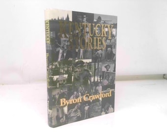 Kentucky Stories by Byron Crawford