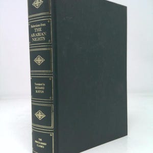 May include: A hardcover book titled "Selections from The Arabian Nights" translated by Richard Burton. The book has a dark green cover and spine with gold lettering and decorative elements. The book is part of "The Programmed Classics" series.
