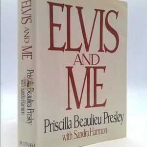 Elvis and Me by Priscilla Beaulieu Presley