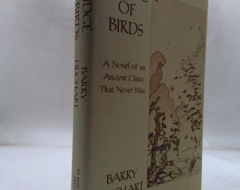 The Bridge of Birds: A Novel of an Ancient China That Never Was by Barry Hughart