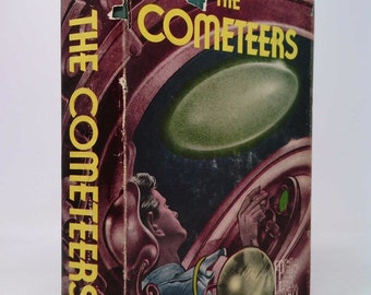 The Cometeers / by Jack Williamson ; Illustrated by Edd Cartier by Jack (1908-2006) Williamson