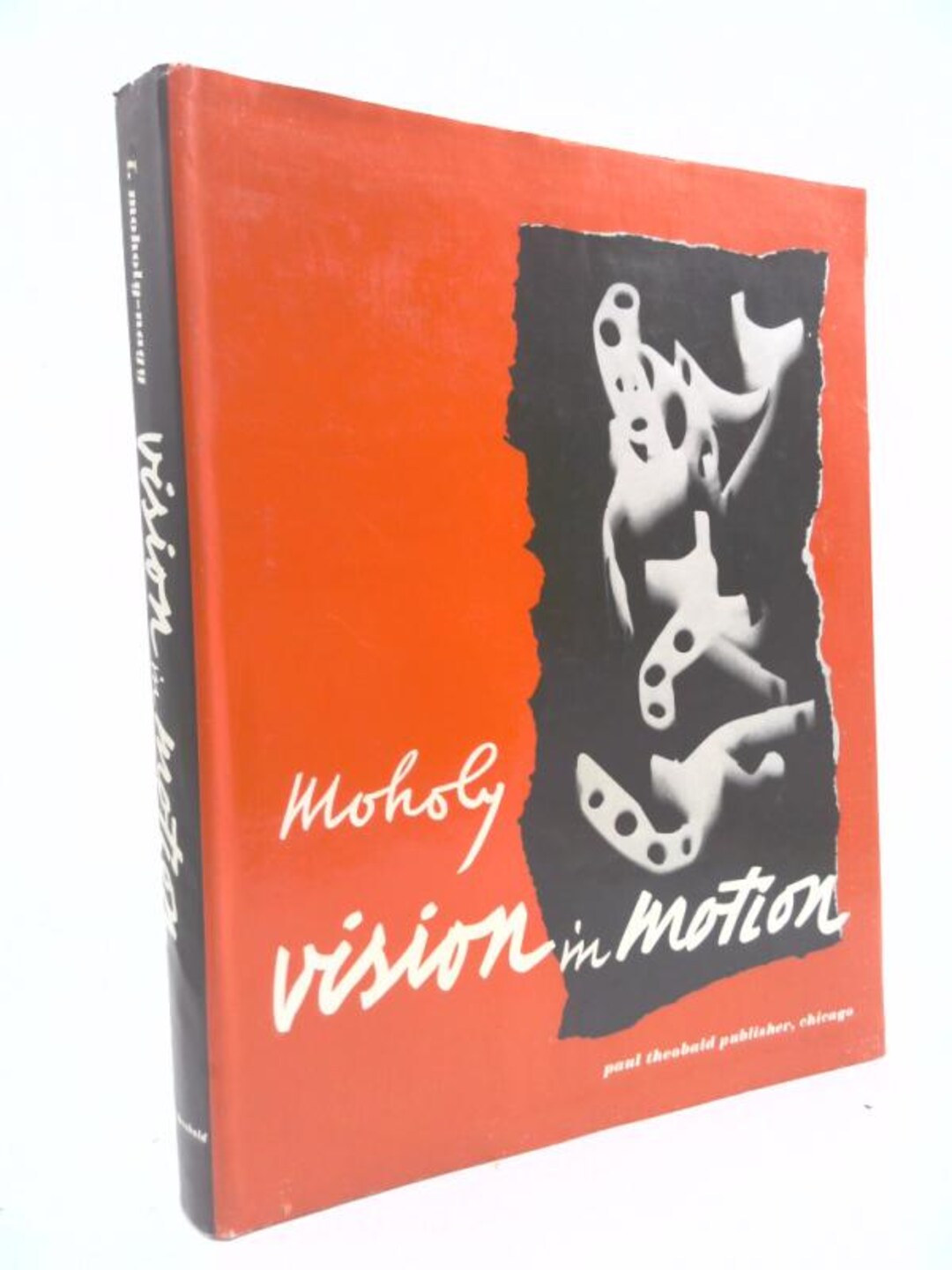 Laszlo Moholy-nagy : Vision in Motion 1969 Hc W/dustjacket by Paul ...