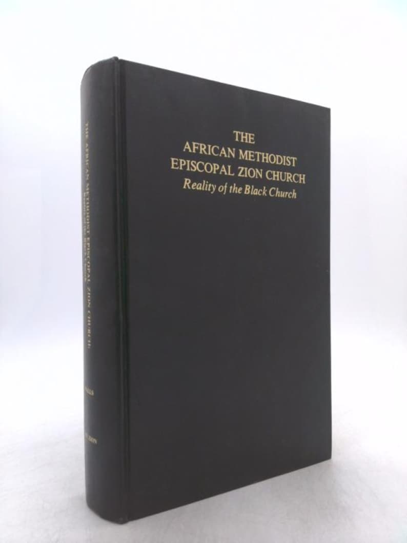 The African Methodist Episcopal Zion Church;: Reality of the Black Church, by William J. Walls imagem 1