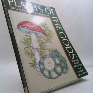 Plants of the Gods: Origins of Hallucinogenic Use by Richard Evans Schultes
