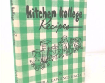 Kitchen Kollege Recipes by Phila W. Rawlings