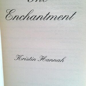 The Enchantment by Kristin Hannah image 2