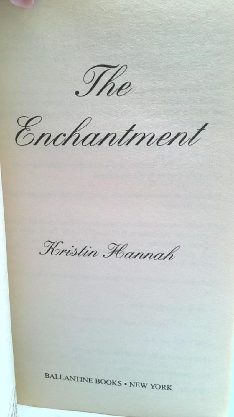 The Enchantment by Kristin Hannah image 2