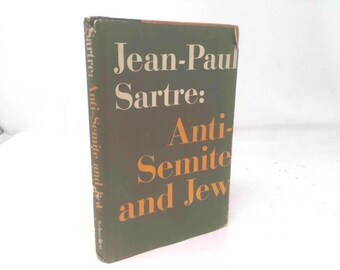 Anti-Semite and Jew. Trans. By George J. Becker by Jean-Paul Sartre