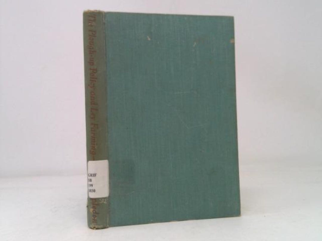 The Plough-up Policy and Ley Farming by George Stapledon - Etsy