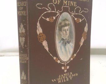 An Old Sweetheart of Mine by James Whitcomb Riley 1902 Illustrated by Howard Chandler Christy by JAMES WHITCOMB RILEY
