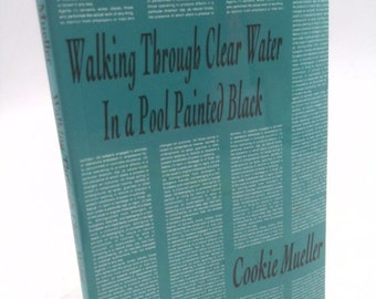 Walking Through Clear Water in a Pool Painted Black by Cookie Mueller