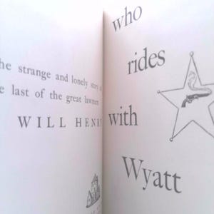 Who Rides With Wyatt: the Strange and Lonely Story of the Last of the ...
