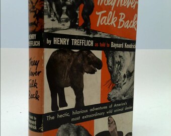 They Never Talk Back by Henry TREFFLICH