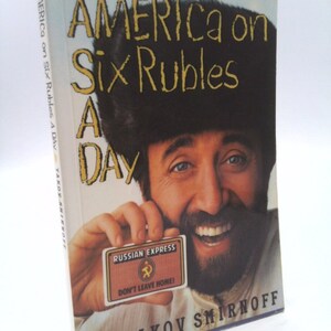 America on Six Rubles a Day by Yakov Smirnoff